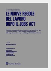 Le nuove regole del lavoro dopo il jobs act