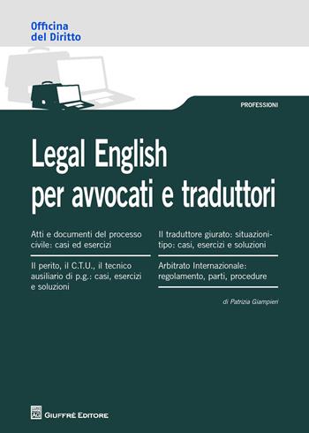 Legal english per avvocati e traduttori - Patrizia Giampieri - Libro Giuffrè 2017, Officina. Professioni | libraccio.click
