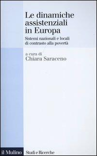 Le dinamiche assistenziali in Europa. Sistemi nazionali e locali di contrasto alla povertà  - Libro Il Mulino 2004, Studi e ricerche | libraccio.click