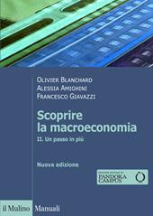 Scoprire la macroeconomia. Nuova ediz.. Vol. 2: Un passo in più