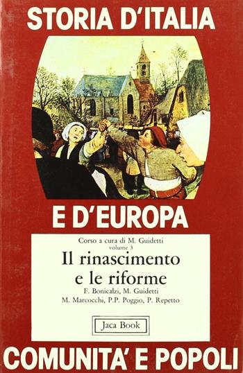 Storia d'Italia e d'Europa. Comunità e popoli. Vol. 3: Il Rinascimento e le riforme  - Libro Jaca Book 1978, Di fronte e attraverso.St. Italia Europa | libraccio.click