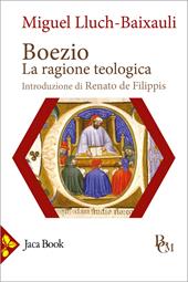 Boezio. La ragione teologica