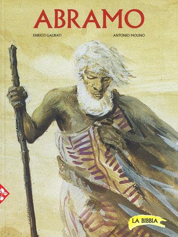 Abramo - Enrico Galbiati, Antonio Molino - Libro Jaca Book 2016, Ragazzi | libraccio.click