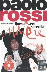 Questa sera si recita Molière. Con DVD - Paolo Rossi, Carlo G. Gabardini - Libro Rizzoli 2005, BUR Senzafiltro | libraccio.click