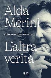L'altra verità. Diario di una diversa