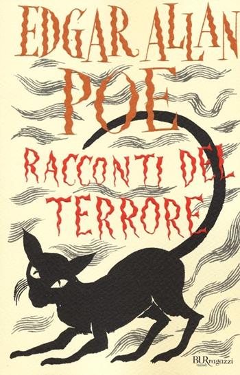 Racconti del terrore. Ediz. integrale - Edgar Allan Poe - Libro Rizzoli 2013, Bur ragazzi | libraccio.click