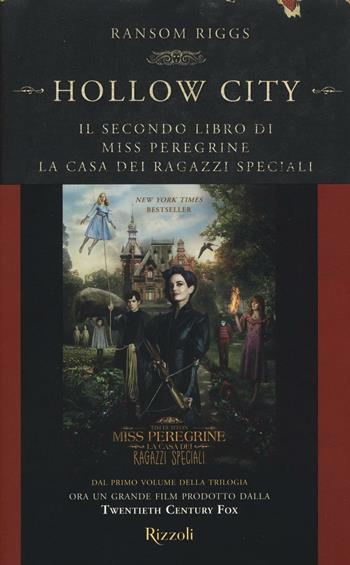Hollow City. Il secondo libro di Miss Peregrine. La casa dei ragazzi speciali - Ransom Riggs - Libro Rizzoli 2016, Rizzoli best | libraccio.click