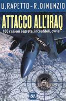 Attacco all'Iraq. 100 ragioni segrete, incredibili, ovvie - Umberto Rapetto, Roberto Di Nunzio - Libro Rizzoli 2003, BUR Supersaggi | libraccio.click