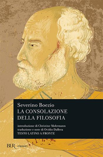 La consolazione della filosofia. Testo latino a fronte - Severino Boezio - Libro Rizzoli 1977, BUR Classici | libraccio.click