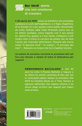 La vera storia di Capitan Uncino - Pierdomenico Baccalario - Libro Rizzoli 2021, BUR Ragazzi Verdi | libraccio.click