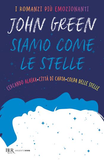 Siamo come le stelle. Cercando Alaska-Città di carta-Colpa delle stelle - John Green - Libro Rizzoli 2024, BUR Argentovivo | libraccio.click