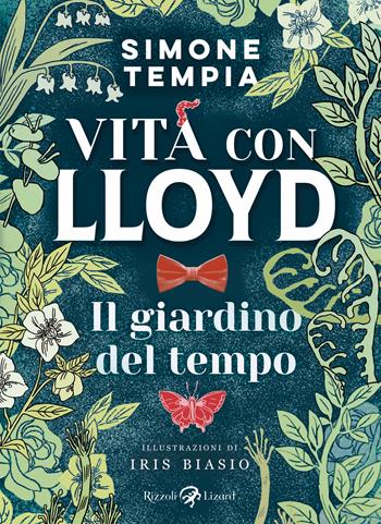 Il giardino del tempo. Vita con Lloyd - Simone Tempia - Libro Rizzoli Lizard 2024 | libraccio.click