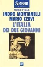 Storia d'Italia. L' Italia dei due Giovanni (1955-1965) - Indro Montanelli, Mario Cervi - Libro Rizzoli 2001, BUR Supersaggi | libraccio.click