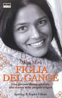 Figlia del Gange - Asha Miró - Libro Sperling & Kupfer 2004, Diritti & rovesci | libraccio.click