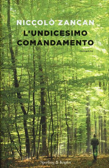 L' undicesimo comandamento - Niccolò Zancan - Libro Sperling & Kupfer 2017, Pandora | libraccio.click