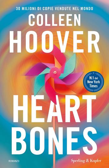 Heart bones. Ediz. italiana - Colleen Hoover - Libro Sperling & Kupfer 2024, Pandora | libraccio.click