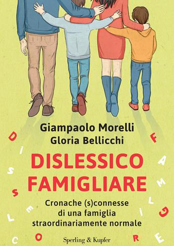 Dislessico famigliare. Cronache (s)connesse di una famiglia straordinariamente normale - Giampaolo Morelli, Gloria Bellicchi - Libro Sperling & Kupfer 2025, Varia | libraccio.click
