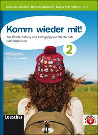 Komm wieder mit. Per le Scuole superiori! Con espansione online. Vol. 2 - Gabriella Montali, Daniela Mandelli, Nadja Czernohous Linzi - Libro Loescher 2010 | libraccio.click