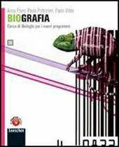 Biografia. Corso di biologia per i nuovi programmi. Vol. 1B. Per le Scuole superiori. Con espansione online
