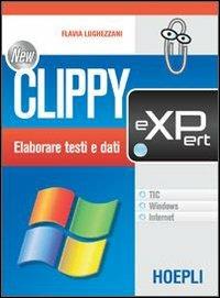 New Clippy eXPert. Per gli Ist. professionali per i servizi commerciali - Flavia Lughezzani - Libro Hoepli 2006 | libraccio.click