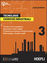 Tecnologie chimiche industriali. Per gli ist. tecnici e professionali. Vol. 3 - Silvio Di Pietro - Libro Hoepli 2014 | libraccio.click