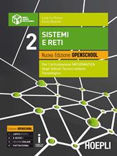 Sistemi e reti. Ediz. openschool. PEr gli Ist. tecnici industriali. Con e-book. Con espansione online. Vol. 2