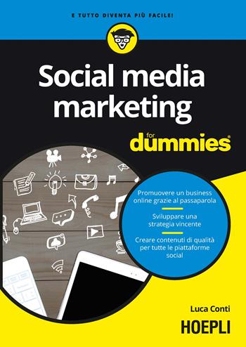Social media marketing For Dummies - Luca Conti - Libro Hoepli 2018, Digital Marketing Pro | libraccio.click