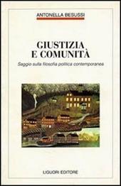 Giustizia e comunità. Saggio sulla filosofia politica contemporanea