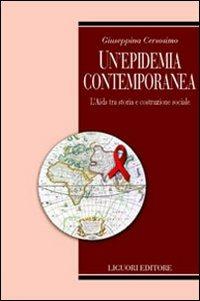 Un' epidemia contemporanea. L'Aids tra storia e costruzione sociale - Giuseppina Cersosimo - Libro Liguori 2004, Arcadia | libraccio.click