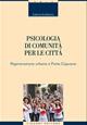 Psicologia di comunità per le città. Rigenerazione urbana a Porta Capuana - Caterina Arcidiacono - Libro Liguori 2017 | libraccio.click