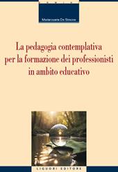 La pedagogia contemplativa per la formazione dei professionisti in ambito educativo