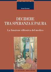 Decidere tra speranza e paura. La funzione riflessiva del medico
