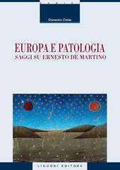 Europa e patologia. Saggi su Ernesto De Martino