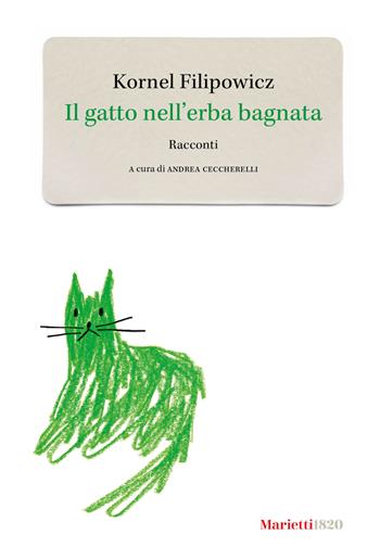 Il gatto nell'erba bagnata - Kornel Filipowicz - Libro Marietti 1820 2023, Gli zefiri | libraccio.click