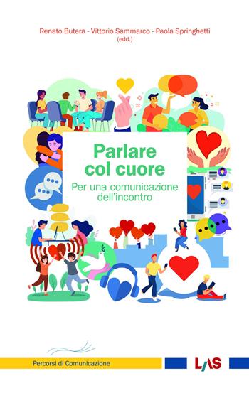 Parlare col cuore. Per una comunicazione dell’incontro  - Libro LAS 2023, Mediazioni | libraccio.click