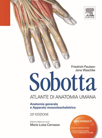 Sobotta. Atlante di anatomia umana. Anatomia generale e apparato muscoloscheletrico - Friedrich Paulsen, Jens Waschke - Libro Elsevier 2012 | libraccio.click