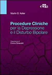 Procedure cliniche per la depressione e il disturbo bipolare - Martin B. Keller - Libro Edra 2014 | libraccio.click