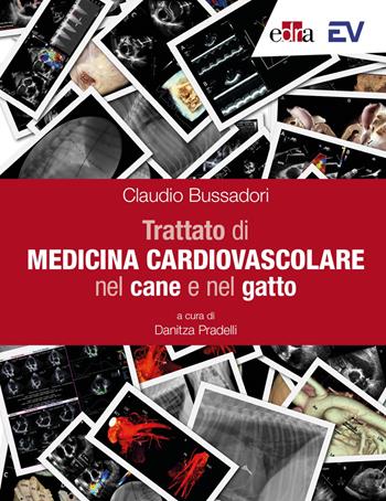 Trattato di medicina cardiovascolare nel cane e nel gatto - Claudio Bussadori - Libro Edra 2024 | libraccio.click