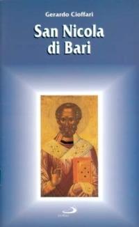 San Nicola di Bari - Gerardo Cioffari - Libro San Paolo Edizioni 1997, Santi e santuari | libraccio.click