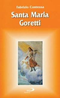 Santa Maria Goretti - Fabrizio Contessa - Libro San Paolo Edizioni 2001, Santi e santuari | libraccio.click