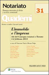 L'immobile e l'impresa. Atti del Convegno (Taranto, 1-2 febbraio 2013)  - Libro Ipsoa 2013, Quaderni di notariato | libraccio.click