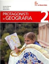 Protagonisti in geografia. Per la Scuola media. Vol. 2