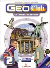 Geoclub. Per la Scuola media. Con espansione online. Vol. 2