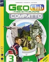 Geoclub compatto. Per la Scuola media. Con e-book. Con espansione online. Vol. 3