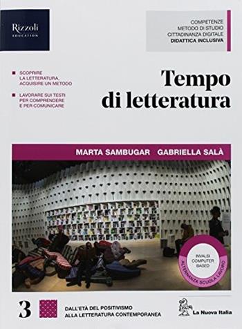 Tempo di letteratura. Per le Scuole superiori. Vol. 3 - Marta Sambugar, Gabriella Salà - Libro La Nuova Italia 2018 | libraccio.click