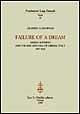 Failure of a dream. Sidney Sonnino and the rise and fall of liberal Italy (1847-1922)