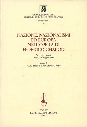 Nazione, nazionalismi ed Europa nell'opera di Federico Chabod. Atti del Convegno (Aosta, 5-6 maggio 2000)  - Libro Olschki 2002, Fondazione Firpo. Studi e testi | libraccio.click