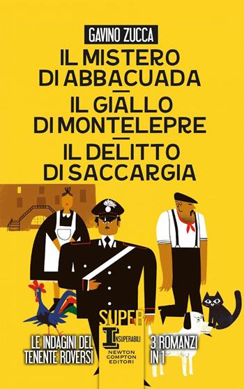 Il mistero di Abbacuad- Il giallo di Montelepre-Il delitto di Saccargia - Gavino Zucca - Libro Newton Compton Editori 2020, SuperInsuperabili | libraccio.click