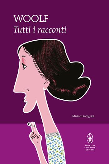 Tutti i racconti - Virginia Woolf - Libro Newton Compton Editori 2021, I MiniMammut | libraccio.click
