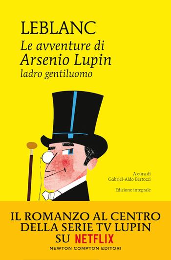 Le avventure di Arsenio Lupin. Ladro gentiluomo. Ediz. integrale - Maurice Leblanc - Libro Newton Compton Editori 2021, I MiniMammut | libraccio.click